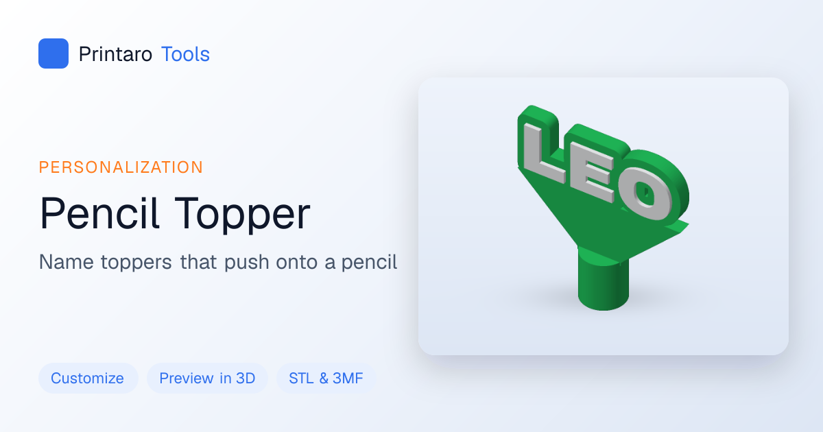 Pencil Topper Generator: 3D Printable Pencil Topper (STL)